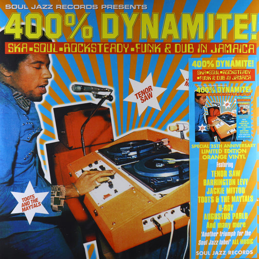 Soul Jazz Records presents-400% DYNAMITE! Ska, Soul, Rocksteady, Funk and Dub in Jamaica