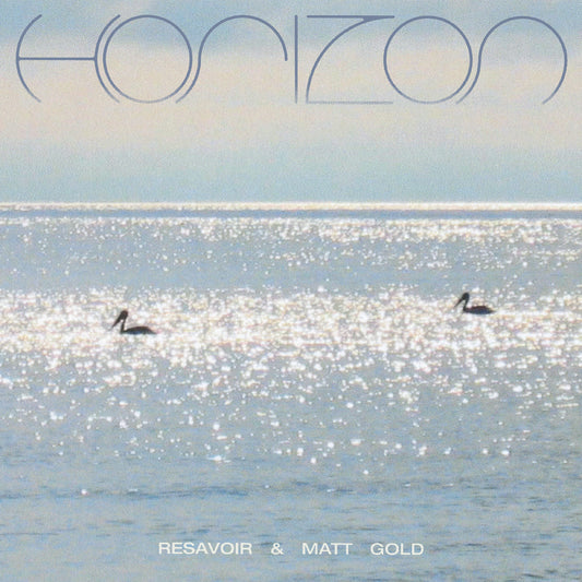 Resavoir & Matt Gold-Horizon