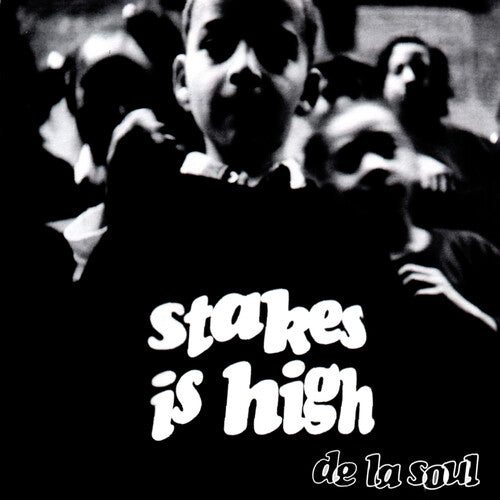 De La Soul-Stakes Is High