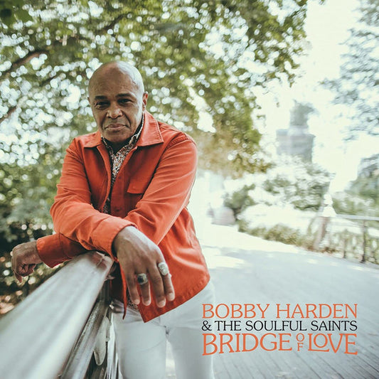 Bobby Harden & The Soulful Saints-Bridge Of Love