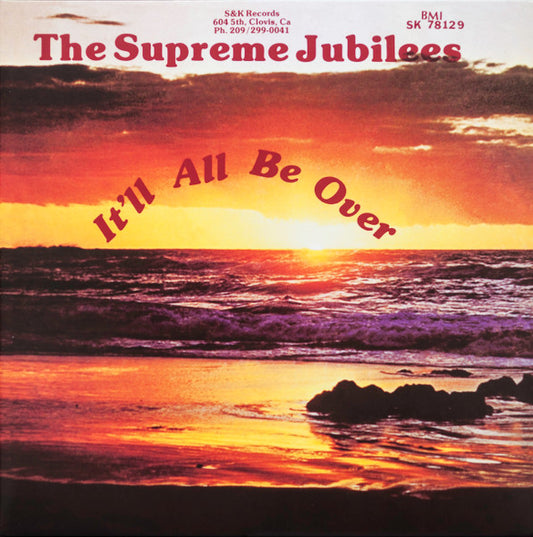 The Supreme Jubilees-It'll All Be Over