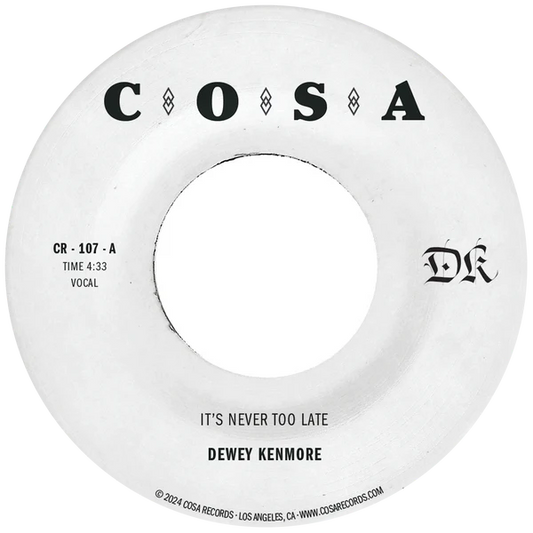 Dewey Kenmore-It's Never Too Late