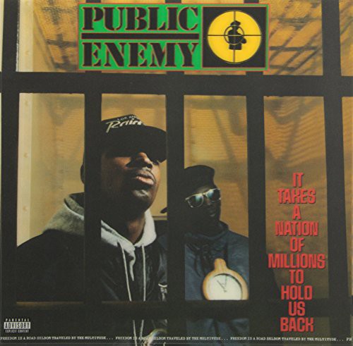 Public Enemy-It Takes A Nation Of Millions To Hold Us Back