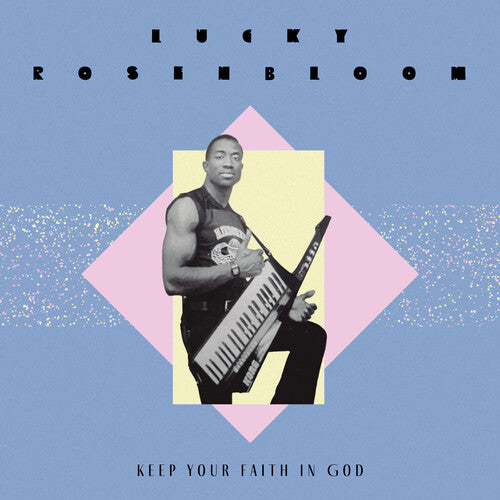 Lucky Rosenbloom-Keep Your Faith In God