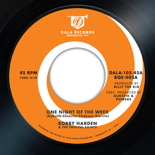 Bobby Harden & The Soulful Saints-One Night Of The Week / Raise Your Mind