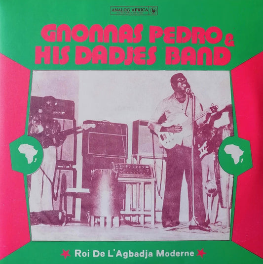 Gnonnas Pedro and His Dadjes Band-Roi De L'Agbadja Moderne