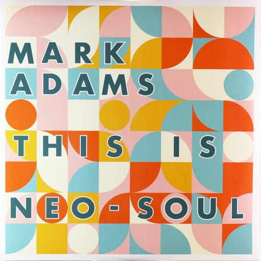Mark Adams-This Is Neo—Soul