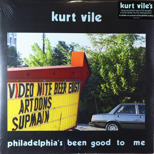 Kurt Vile-Philadelphia's Been Good To Me