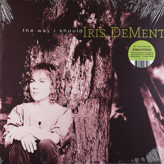 Iris DeMent- The Way I Should