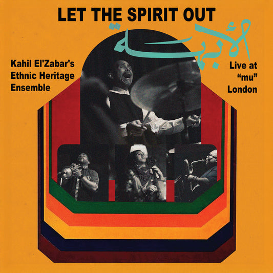 Kahil El'Zabar-Let The Spirit Out: Live at mu London