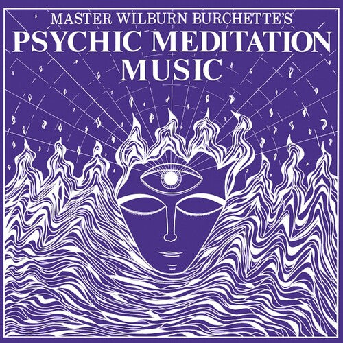 Master Wilburn Burchette-Psychic Meditation Music