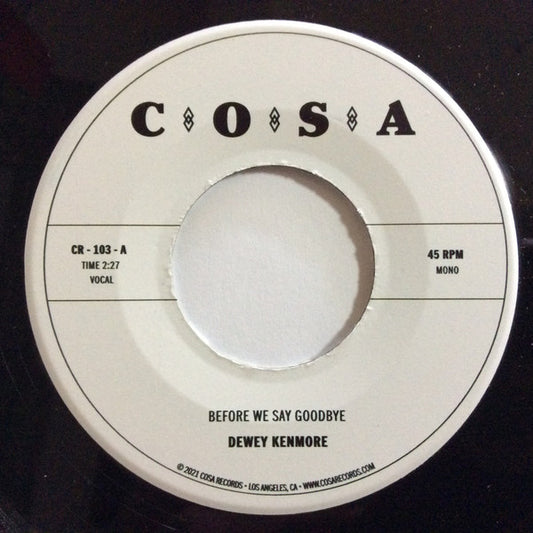 Dewey Kenmore-Before We Say Goodbye