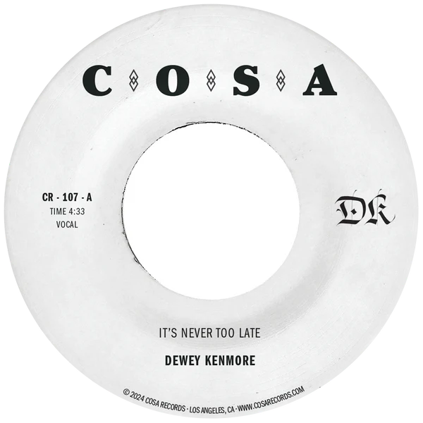 Dewey Kenmore-It's Never Too Late