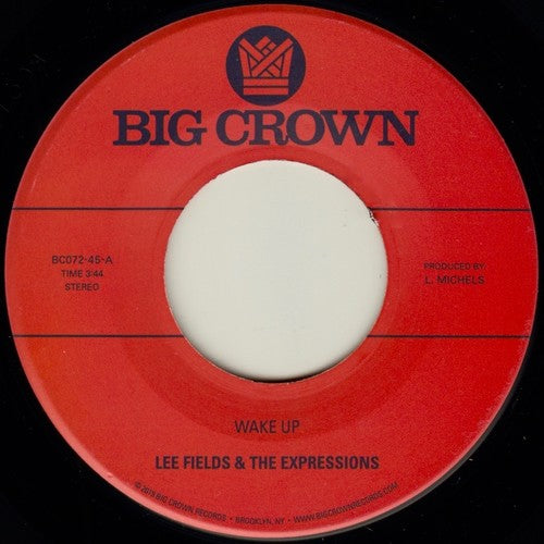 Lee Fields & The Expressions-Wake Up / You're What's Needed in My Life