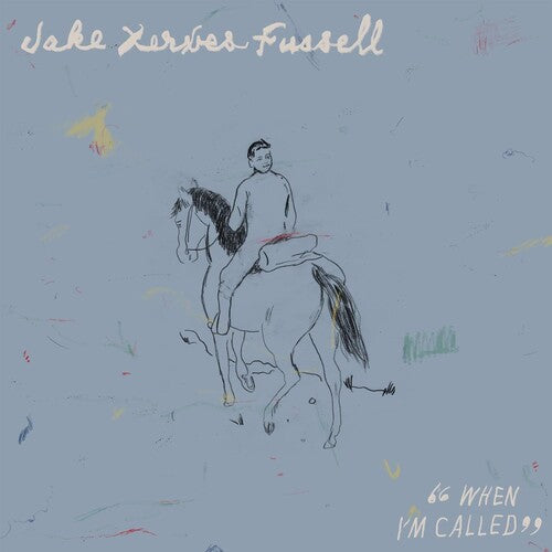 Jake Xerxes Fussell–When I'm Called